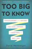 Too Big To Know