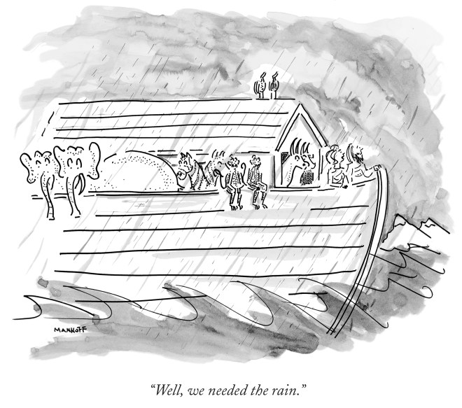 “Well, we needed the rain.”